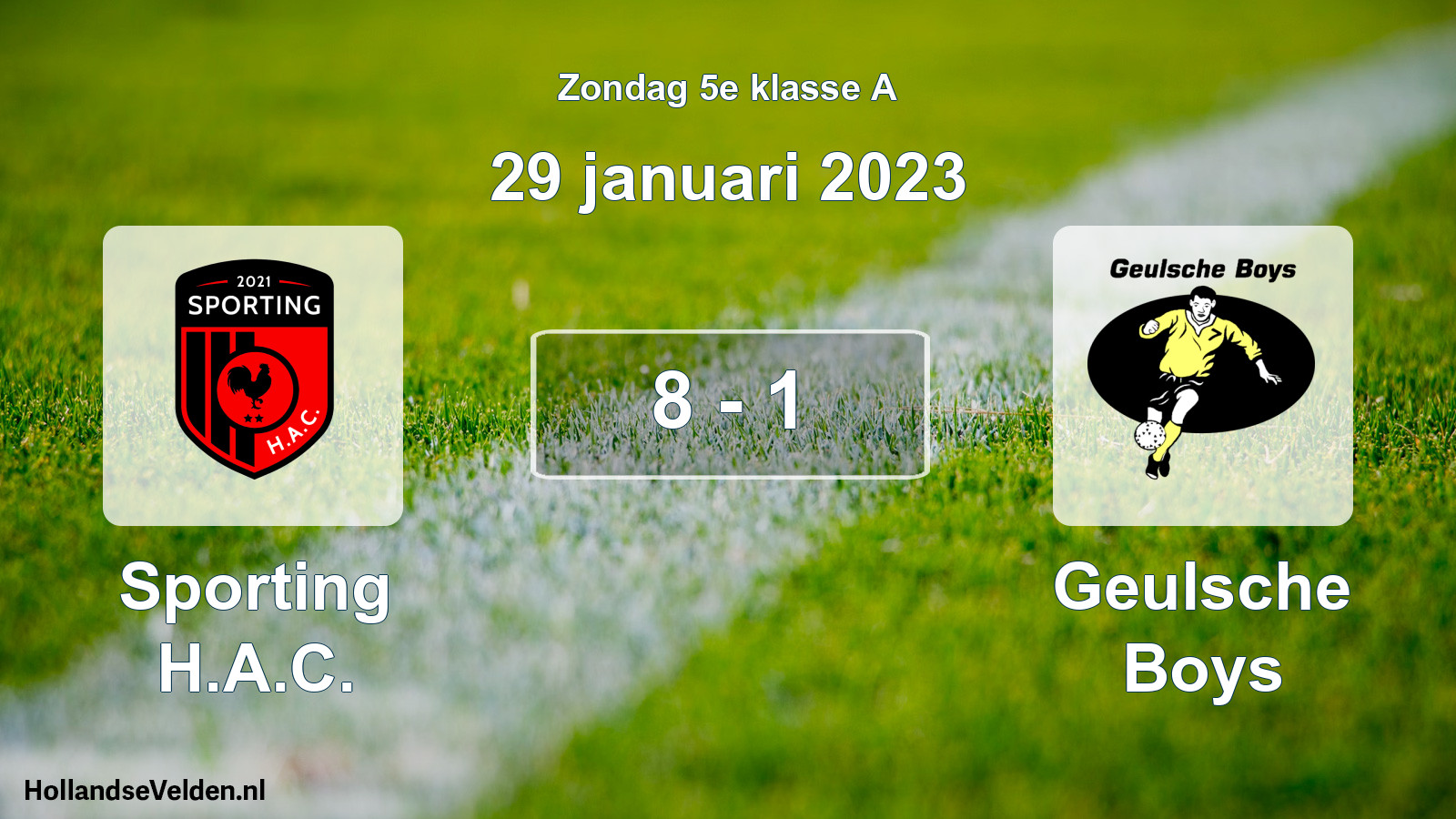 Total number of matches played: Sporting H.A.C. - Geulsche Boys 8 - 1 (29 January 2023)