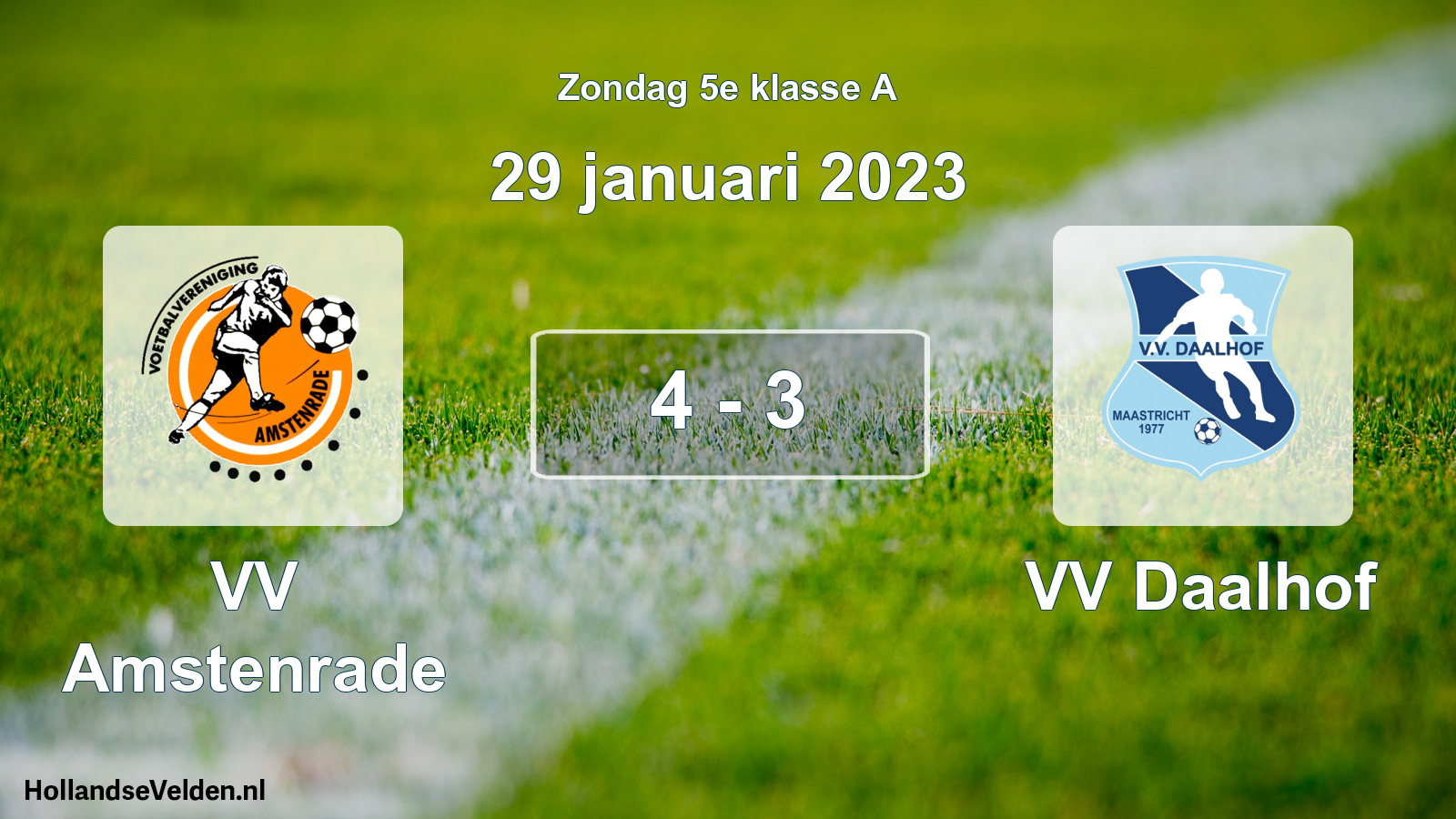 Total number of matches played: VV Amstenrade - VV Daalhof 4 - 3 (29 January 2023)