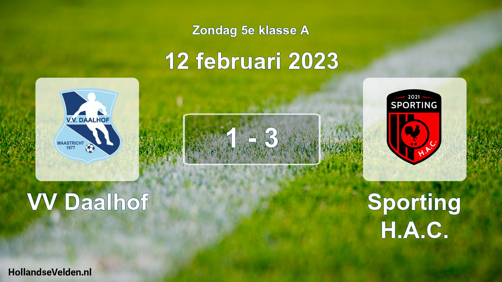 Total number of matches played: VV Daalhof - Sporting H.A.C. 1 - 3 (12 February 2023)