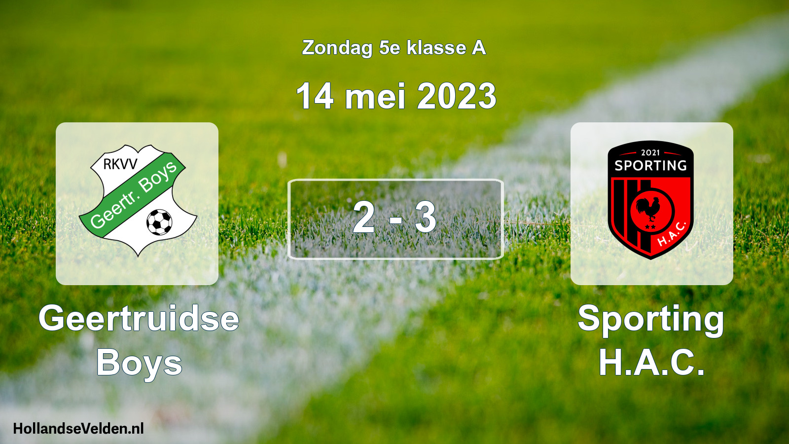 Total number of matches played: Geertruidse Boys - Sporting H.A.C. 2 - 3 (14 May 2023)
