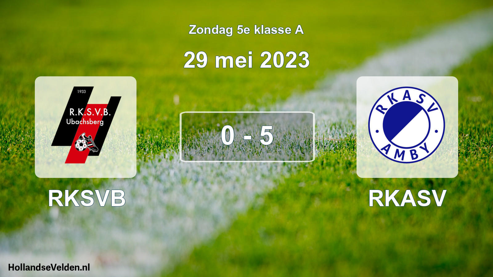 Total number of matches played: RKSVB - RKASV 0 - 5 (29 May 2023)