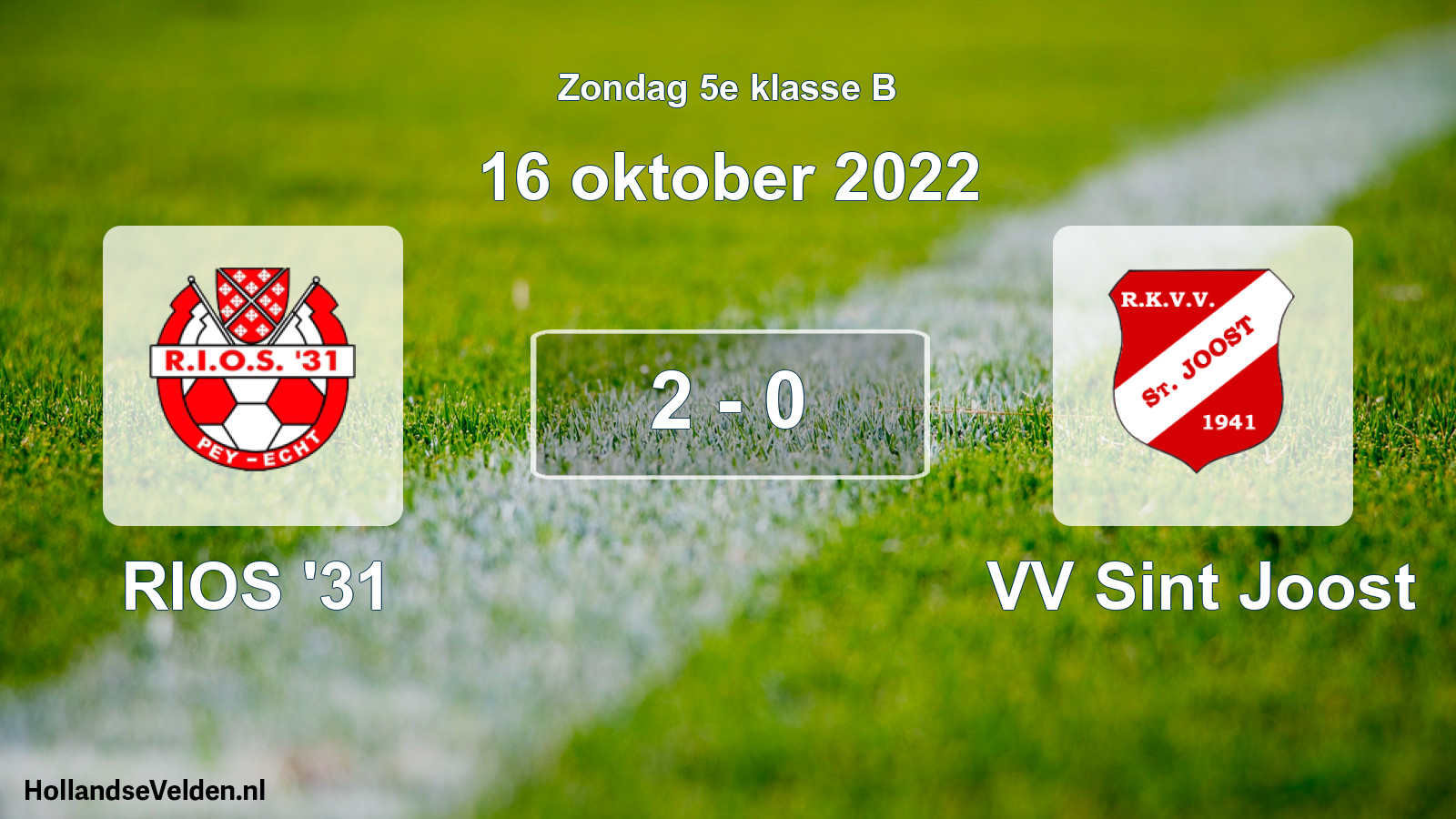 Total number of matches played: RIOS '31 - VV Sint Joost 2 - 0 (16 October 2022)