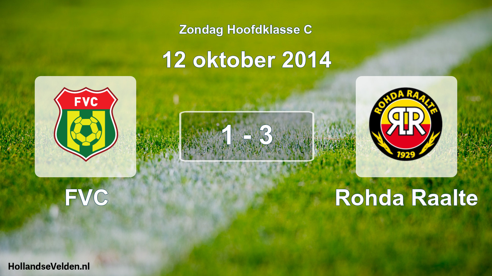 Total number of matches played: FVC - Rohda Raalte 1 - 3 (12 October 2014)