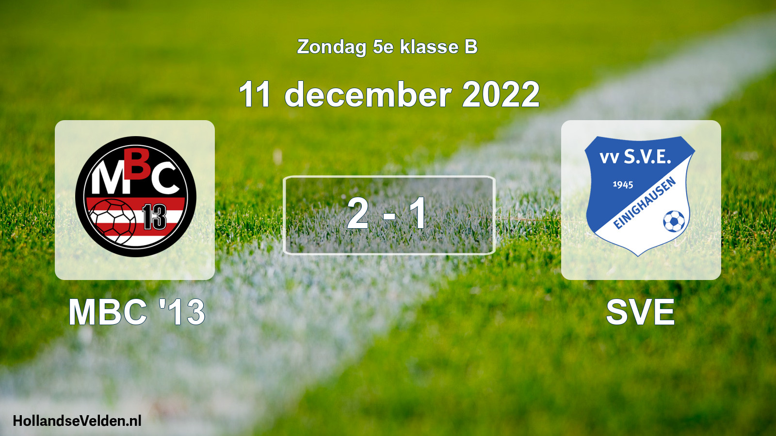 Total number of matches played: MBC '13 - SVE 2 - 1 (11 December 2022)