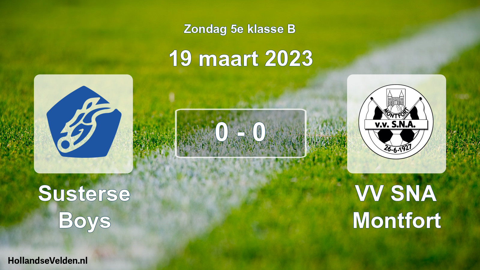 Total number of matches played: Susterse Boys - VV SNA Montfort 0 - 0 (19 March 2023)