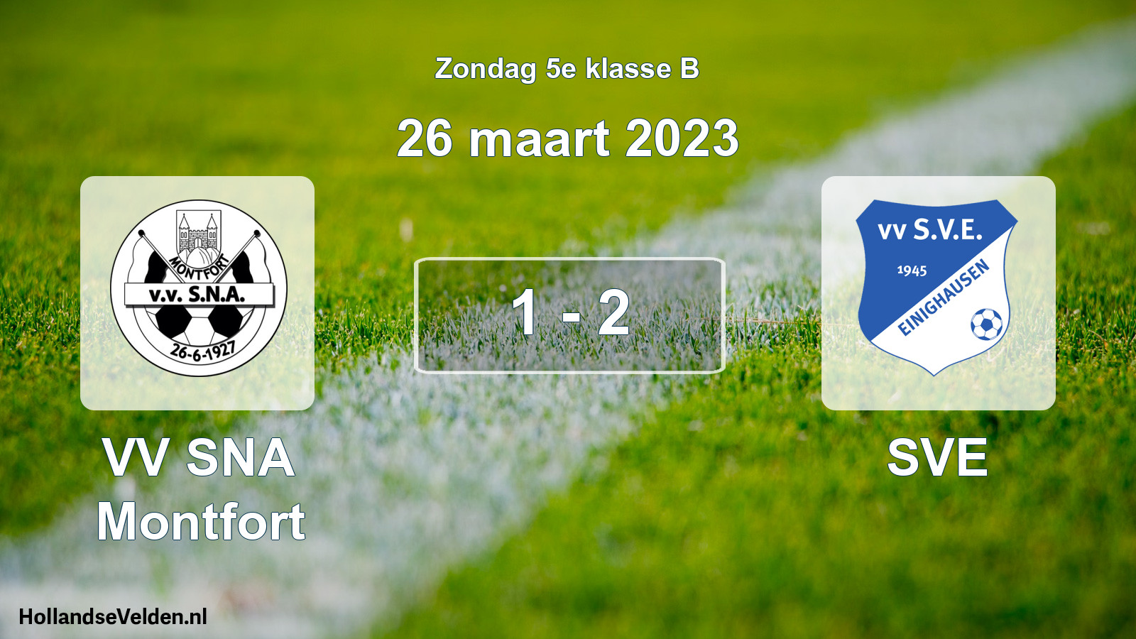 Total number of matches played: VV SNA Montfort - SVE 1 - 2 (26 March 2023)
