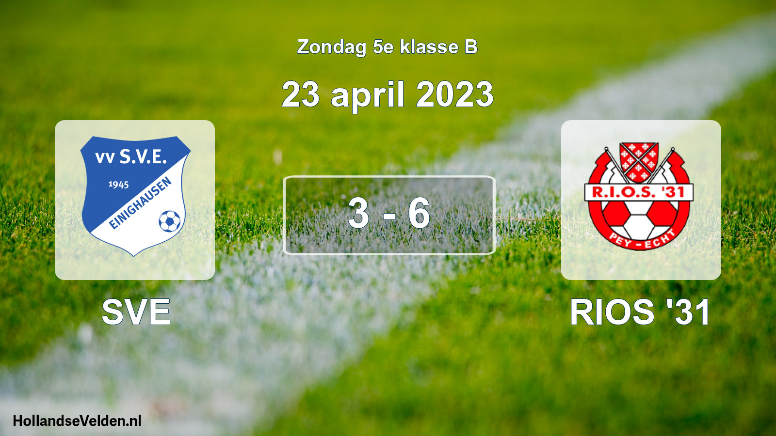 Total number of matches played: SVE - RIOS '31 3 - 6 (23 April 2023)