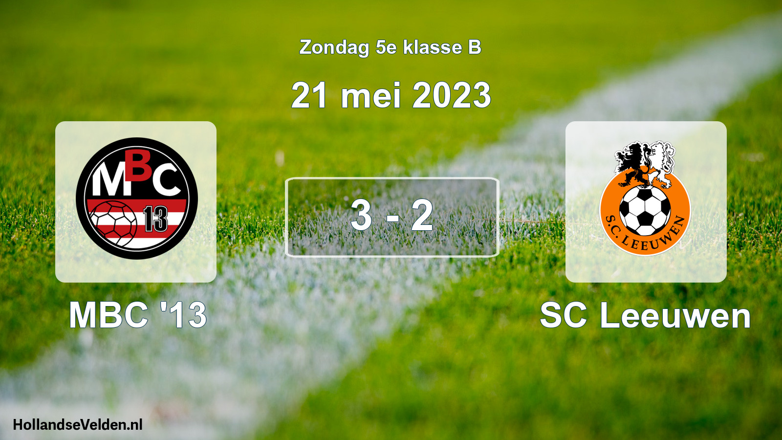 Total number of matches played: MBC '13 - SC Leeuwen 3 - 2 (21 May 2023)