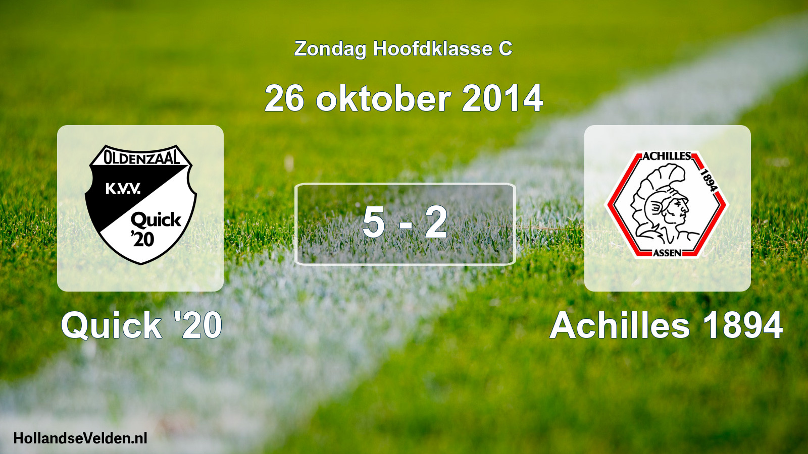 Total number of matches played: Quick '20 - Achilles 1894 5 - 2 (26 October 2014)