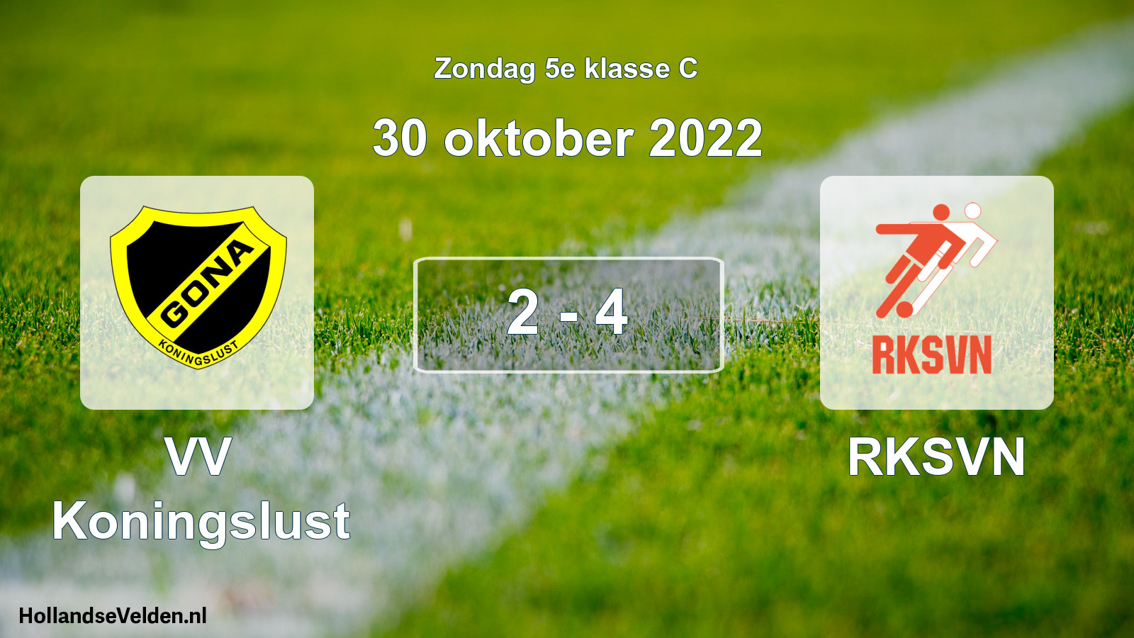Total number of matches played: VV Koningslust - RKSVN 2 - 4 (30 October 2022)