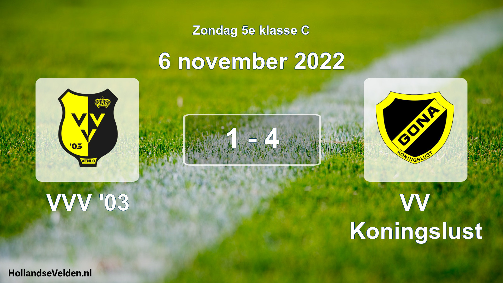 Total number of matches played: VVV '03 - VV Koningslust 1 - 4 (6 November 2022)