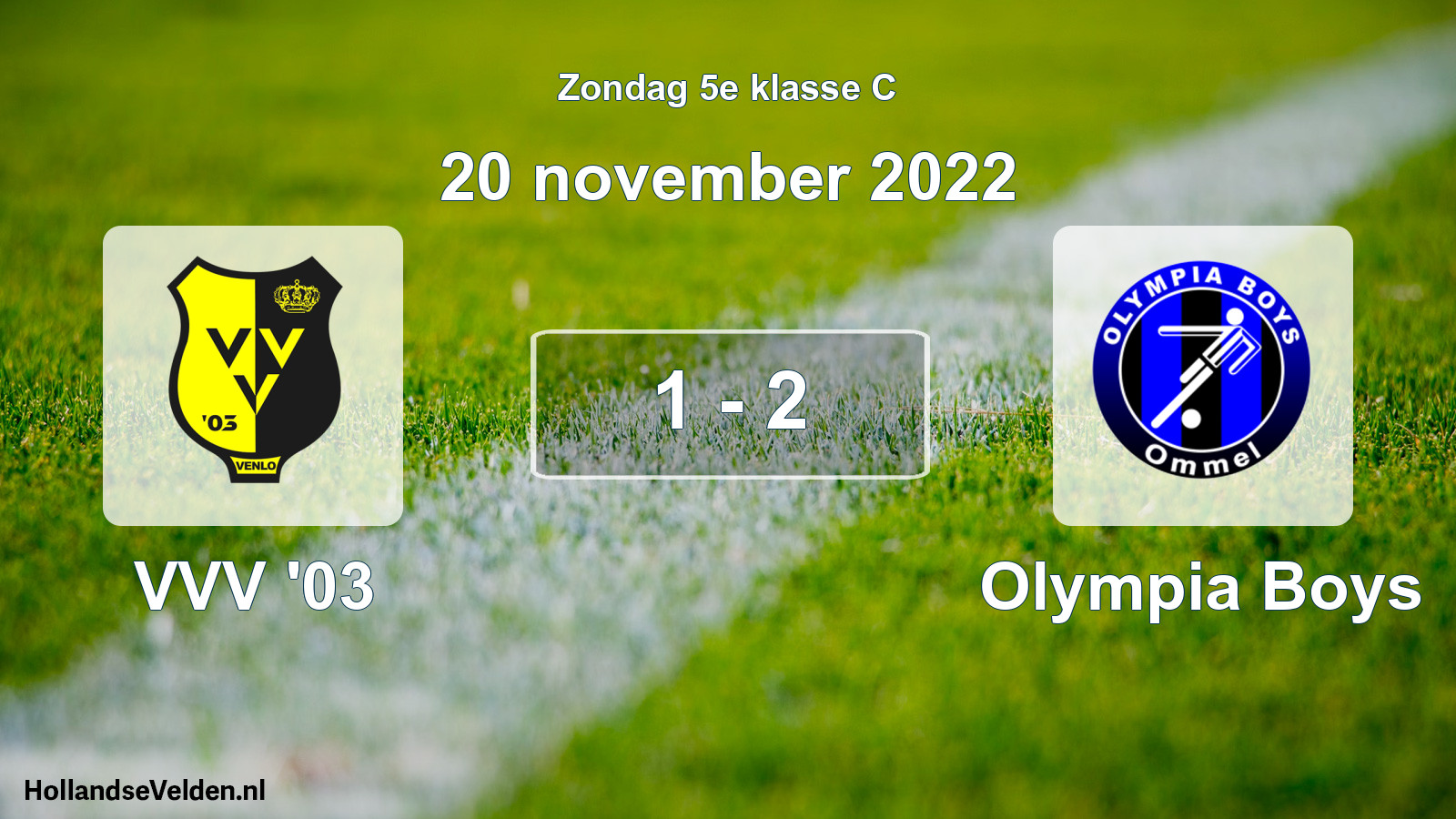 Total number of matches played: VVV '03 - Olympia Boys 1 - 2 (20 November 2022)