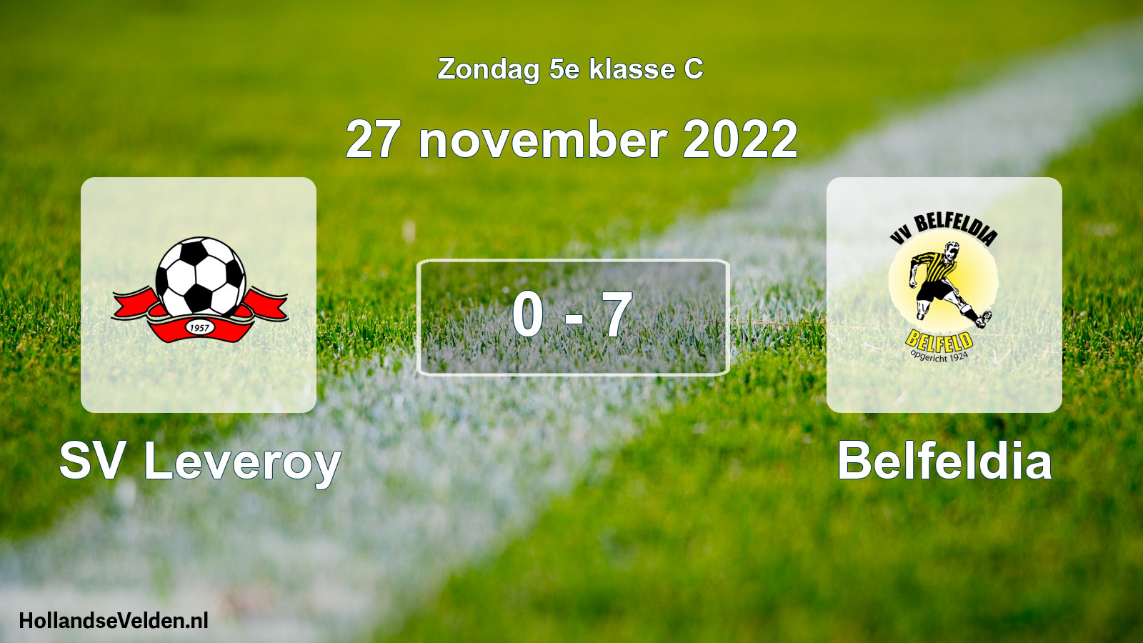 Total number of matches played: SV Leveroy - Belfeldia 0 - 7 (27 November 2022)
