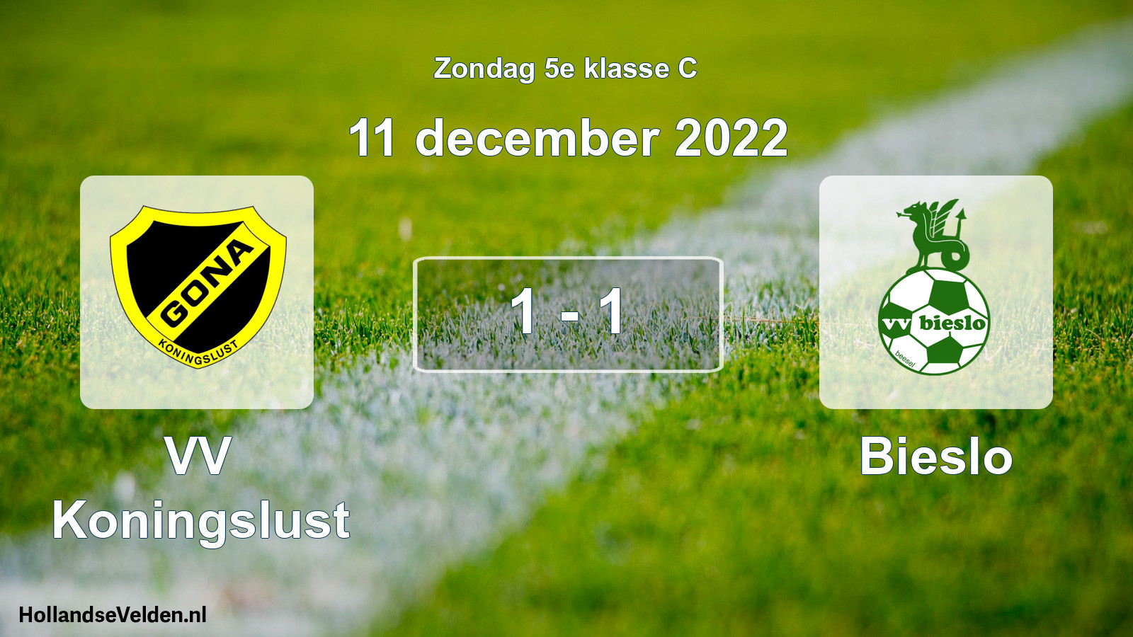 Total number of matches played: VV Koningslust - Bieslo 1 - 1 (11 December 2022)