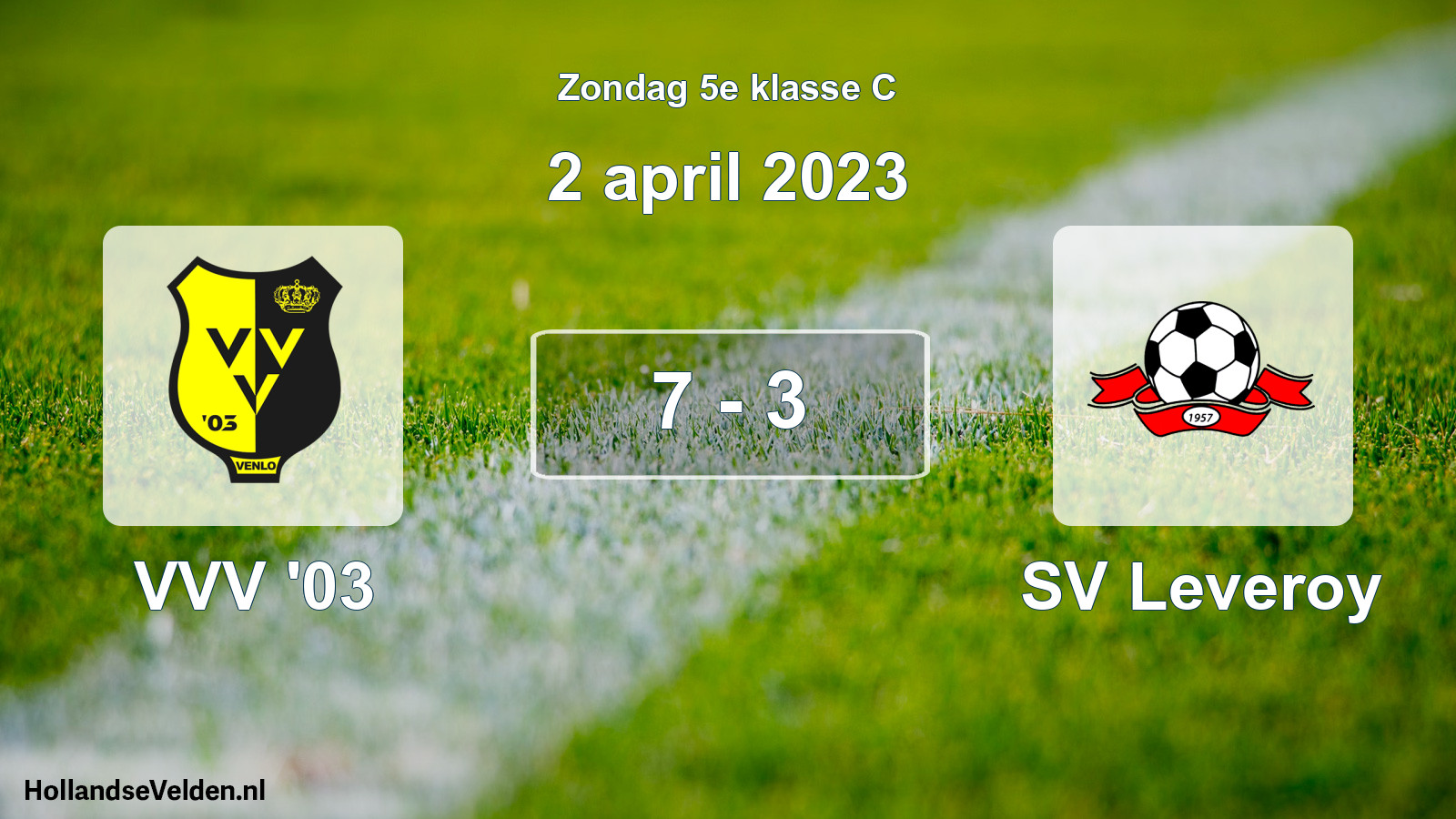 Total number of matches played: VVV '03 - SV Leveroy 7 - 3 (2 April 2023)