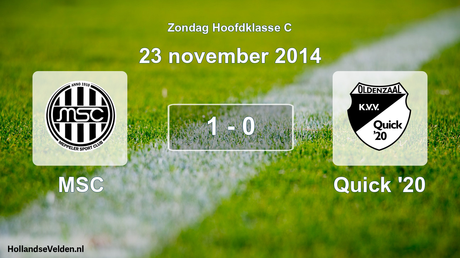 Total number of matches played: MSC - Quick '20 1 - 0 (23 November 2014)