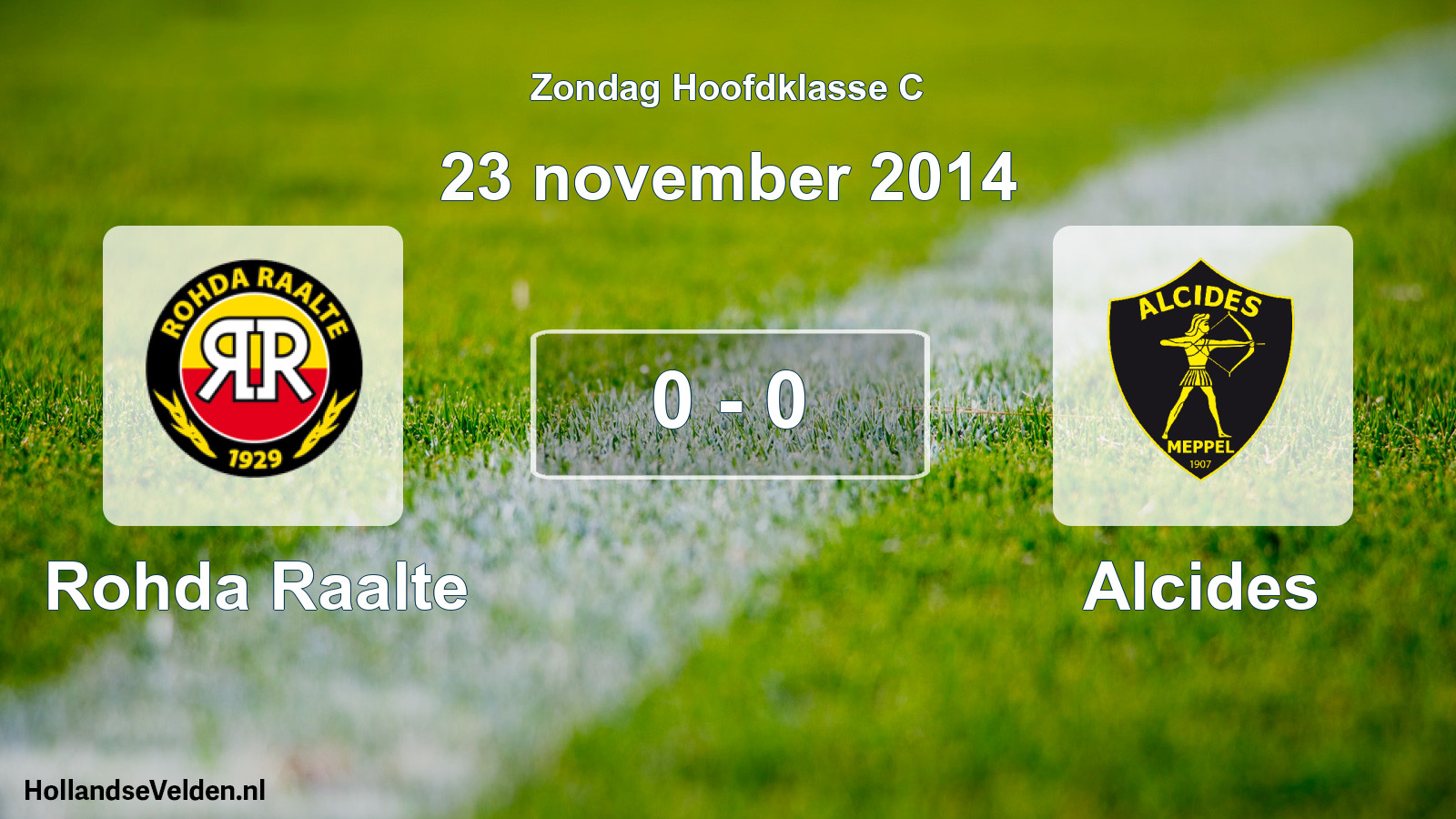 Total number of matches played: Rohda Raalte - Alcides 0 - 0 (23 November 2014)