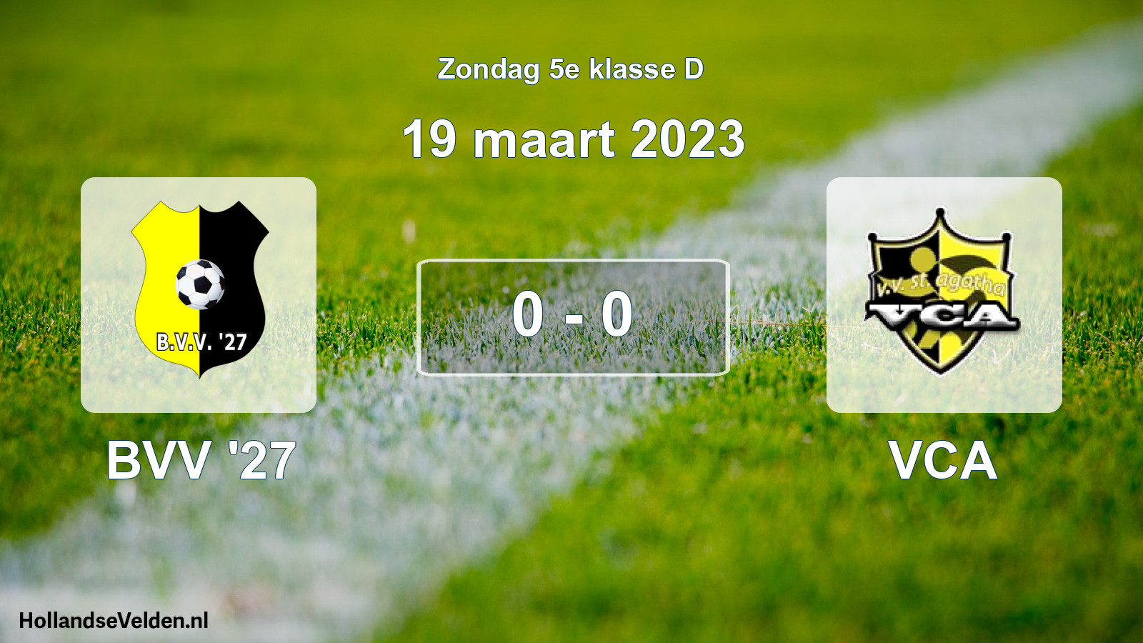 Total number of matches played: BVV '27 - VCA 0 - 0 (19 March 2023)