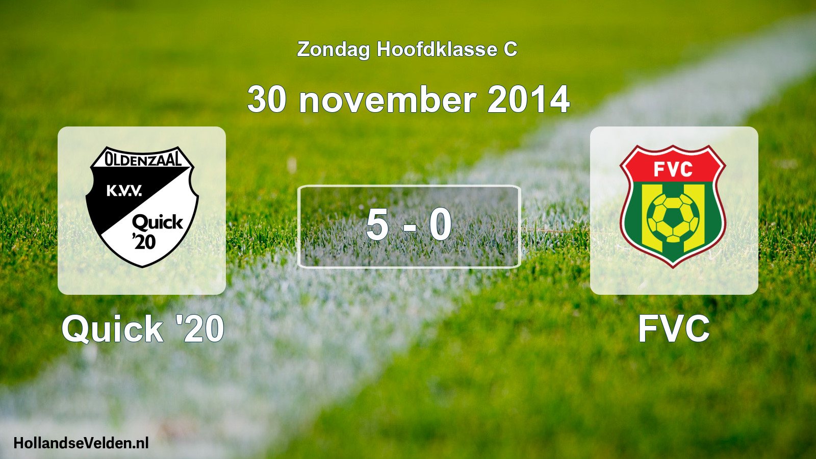 Total number of matches played: Quick '20 - FVC 5 - 0 (30 November 2014)
