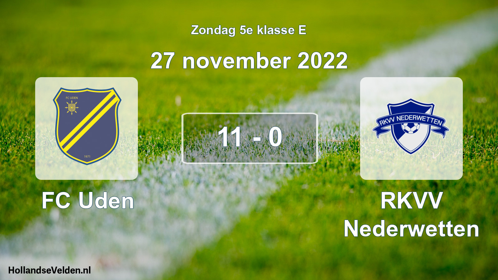 Total number of matches played: FC Uden - RKVV Nederwetten 11 - 0 (27 November 2022)