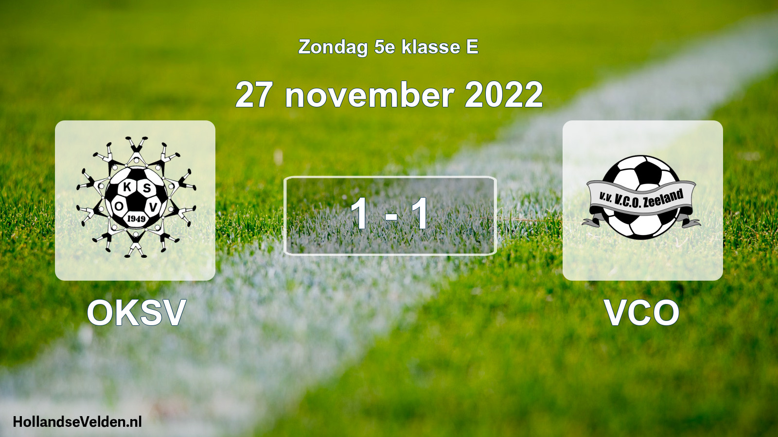 Total number of matches played: OKSV - VCO 1 - 1 (27 November 2022)