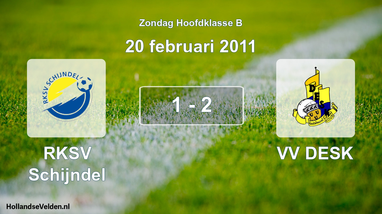 Total number of matches played: RKSV Schijndel - VV DESK 1 - 2 (20 February 2011)