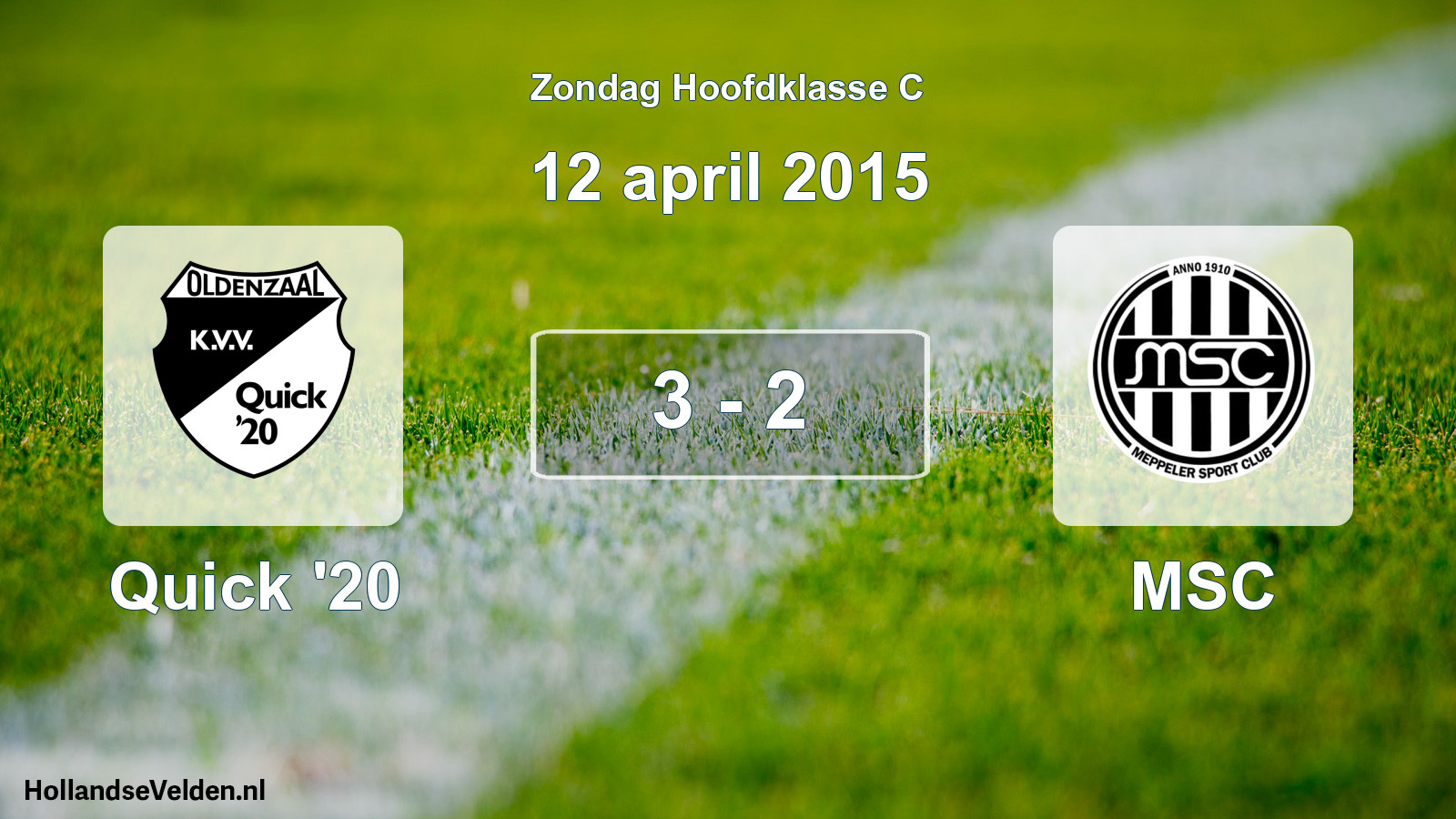 Total number of matches played: Quick '20 - MSC 3 - 2 (12 April 2015)