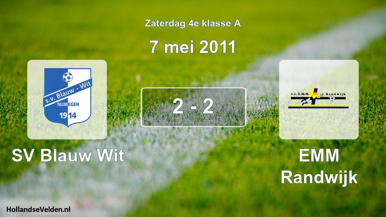 Total number of matches played: SV Blauw Wit - EMM Randwijk 2 - 2 (7 May 2011)