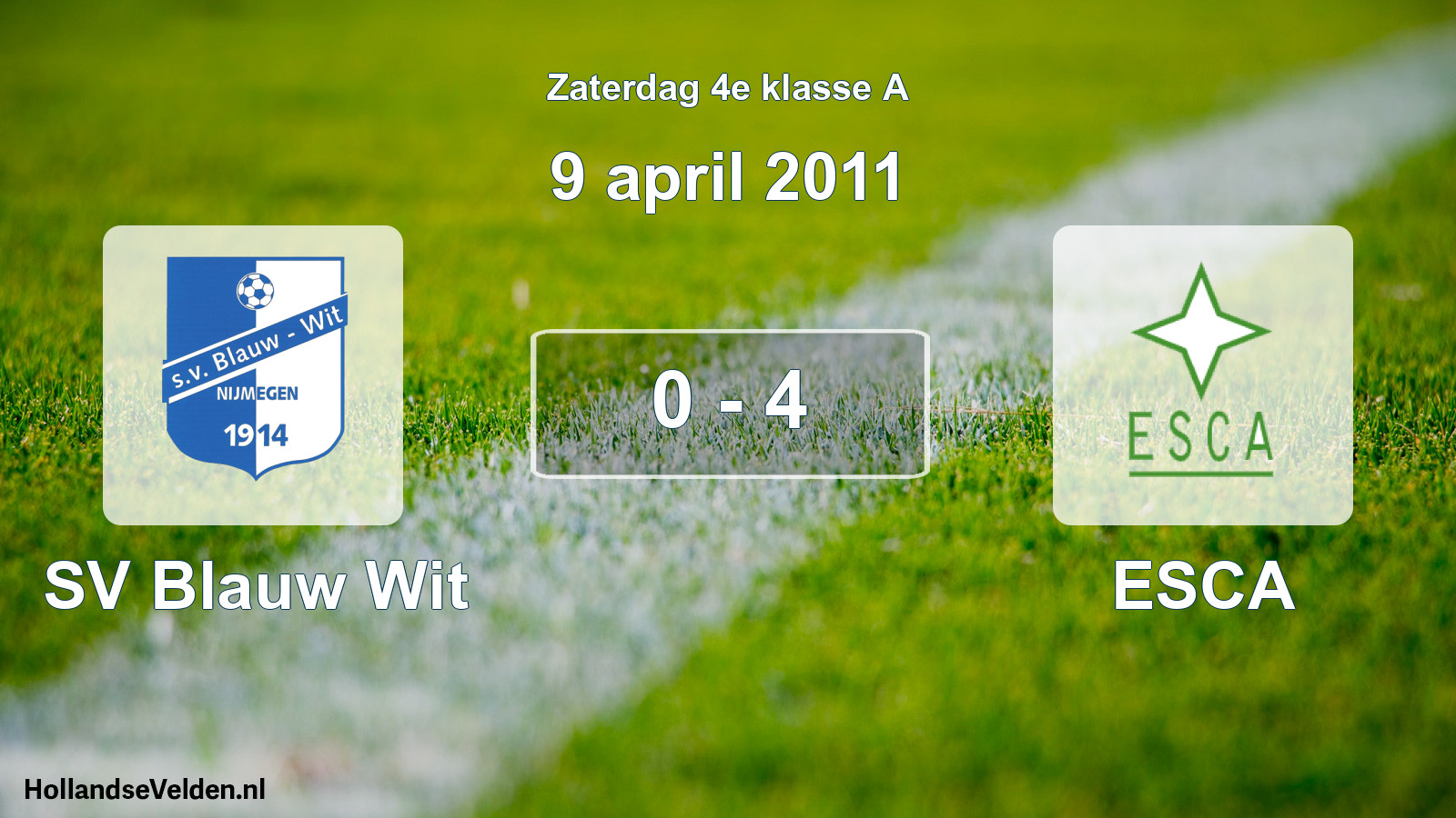 Total number of matches played: SV Blauw Wit - ESCA 0 - 4 (9 April 2011)