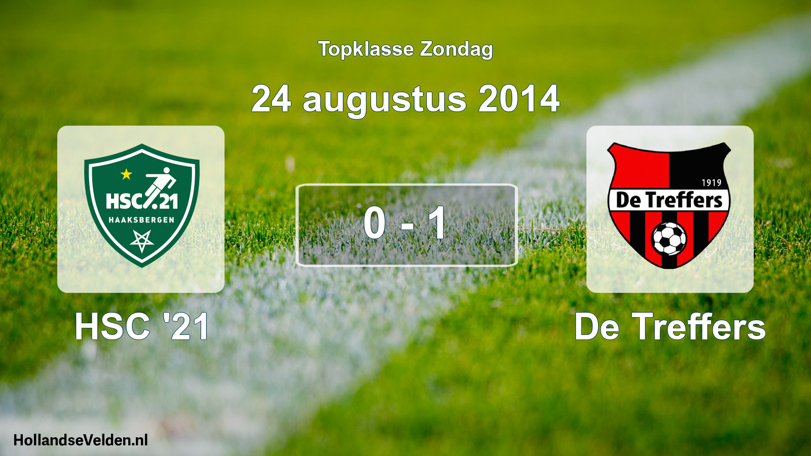 Total number of matches played: HSC '21 - De Treffers 0 - 1 (24 August 2014)