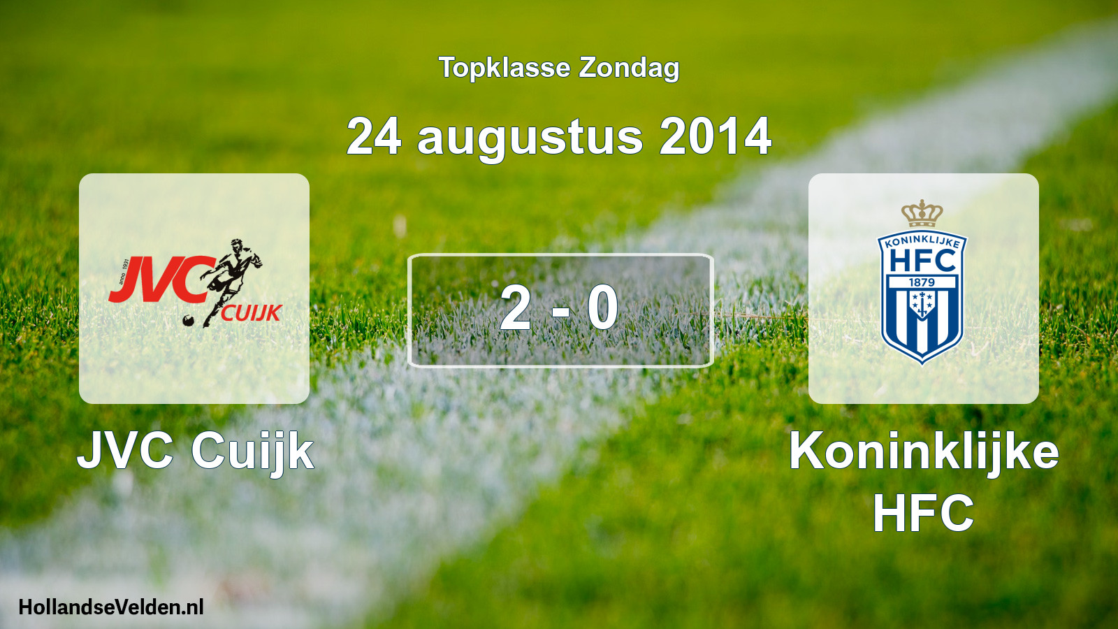 Total number of matches played: JVC Cuijk - Koninklijke HFC 2 - 0 (24 August 2014)