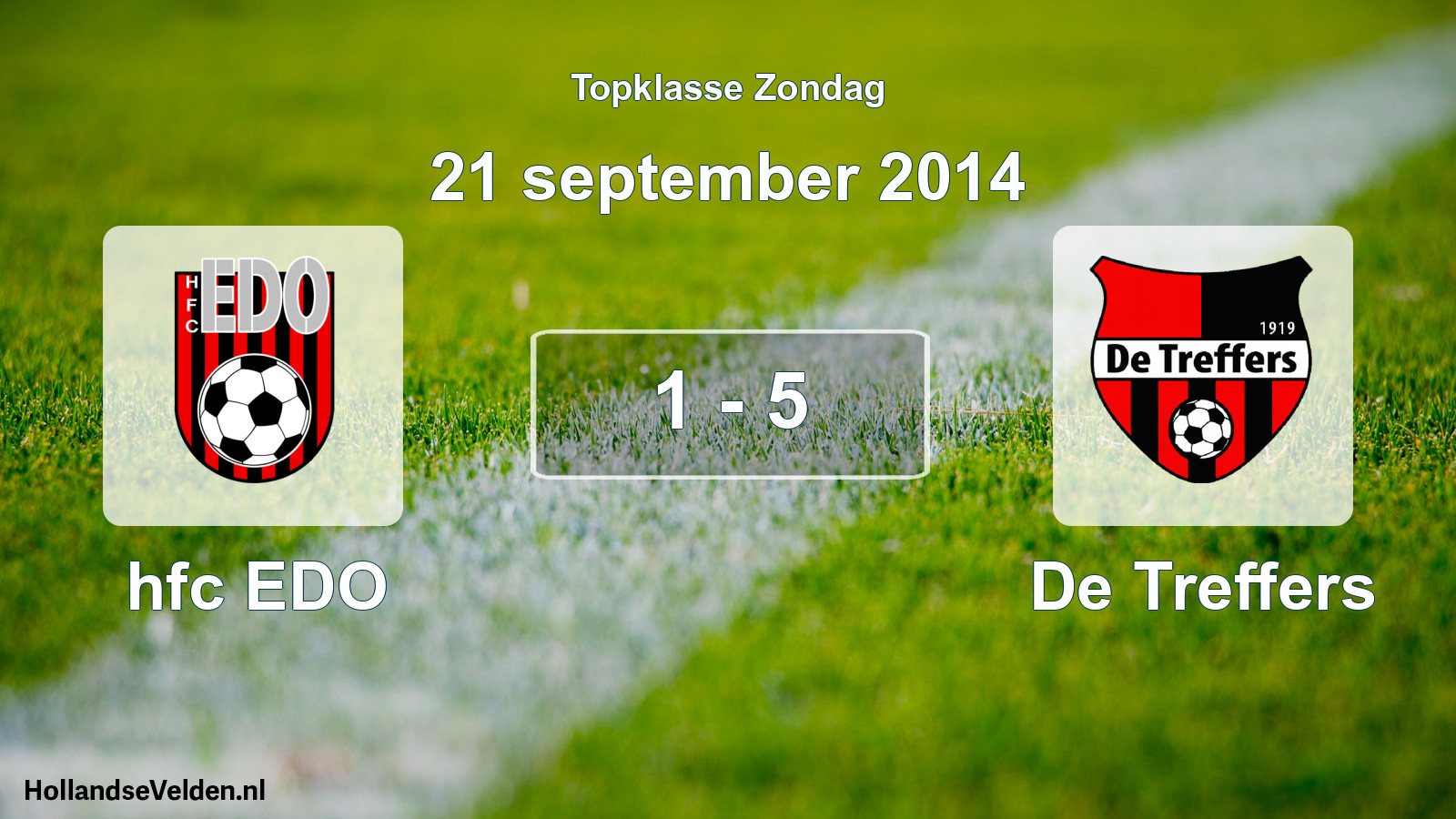 Total number of matches played: hfc EDO - De Treffers 1 - 5 (21 September 2014)