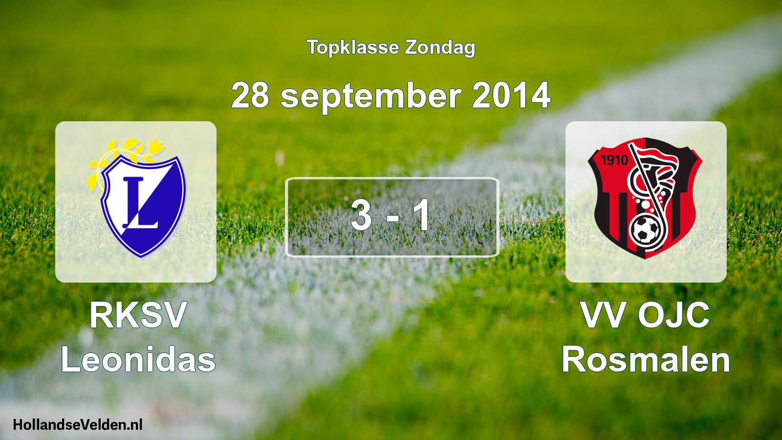 Total number of matches played: RKSV Leonidas - VV OJC Rosmalen 3 - 1 (28 September 2014)