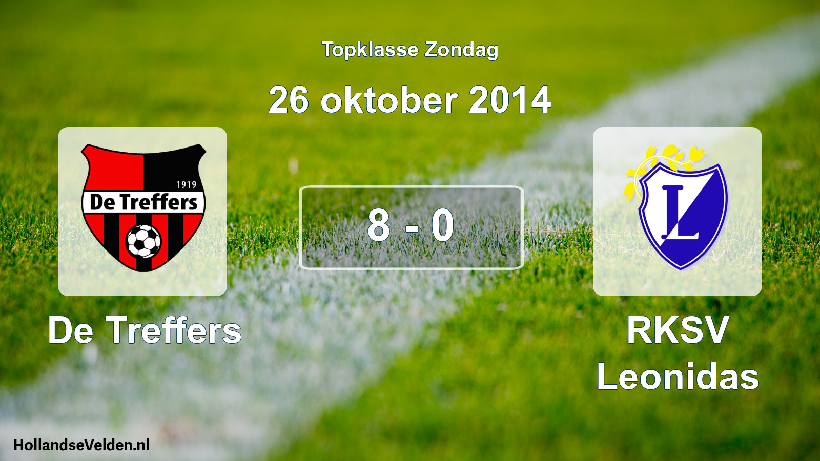 Total number of matches played: De Treffers - RKSV Leonidas 8 - 0 (26 October 2014)