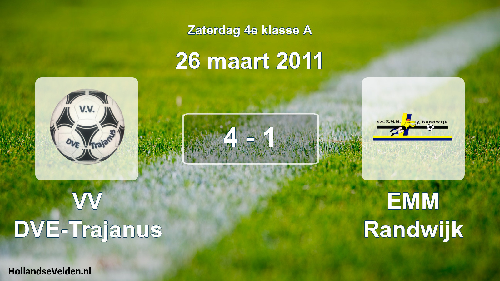 Total number of matches played: VV DVE-Trajanus - EMM Randwijk 4 - 1 (26 March 2011)