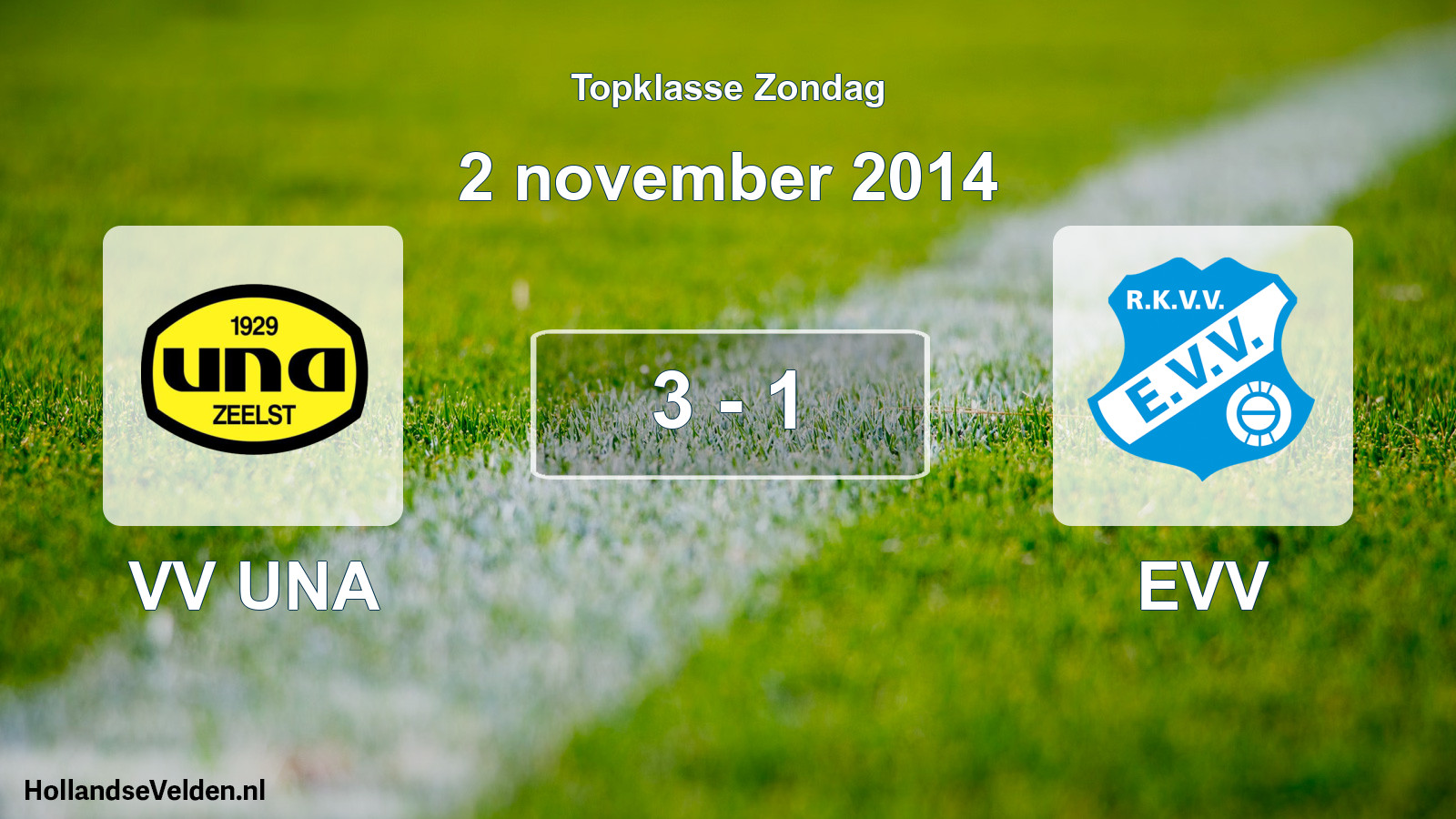 Total number of matches played: VV UNA - EVV 3 - 1 (2 November 2014)