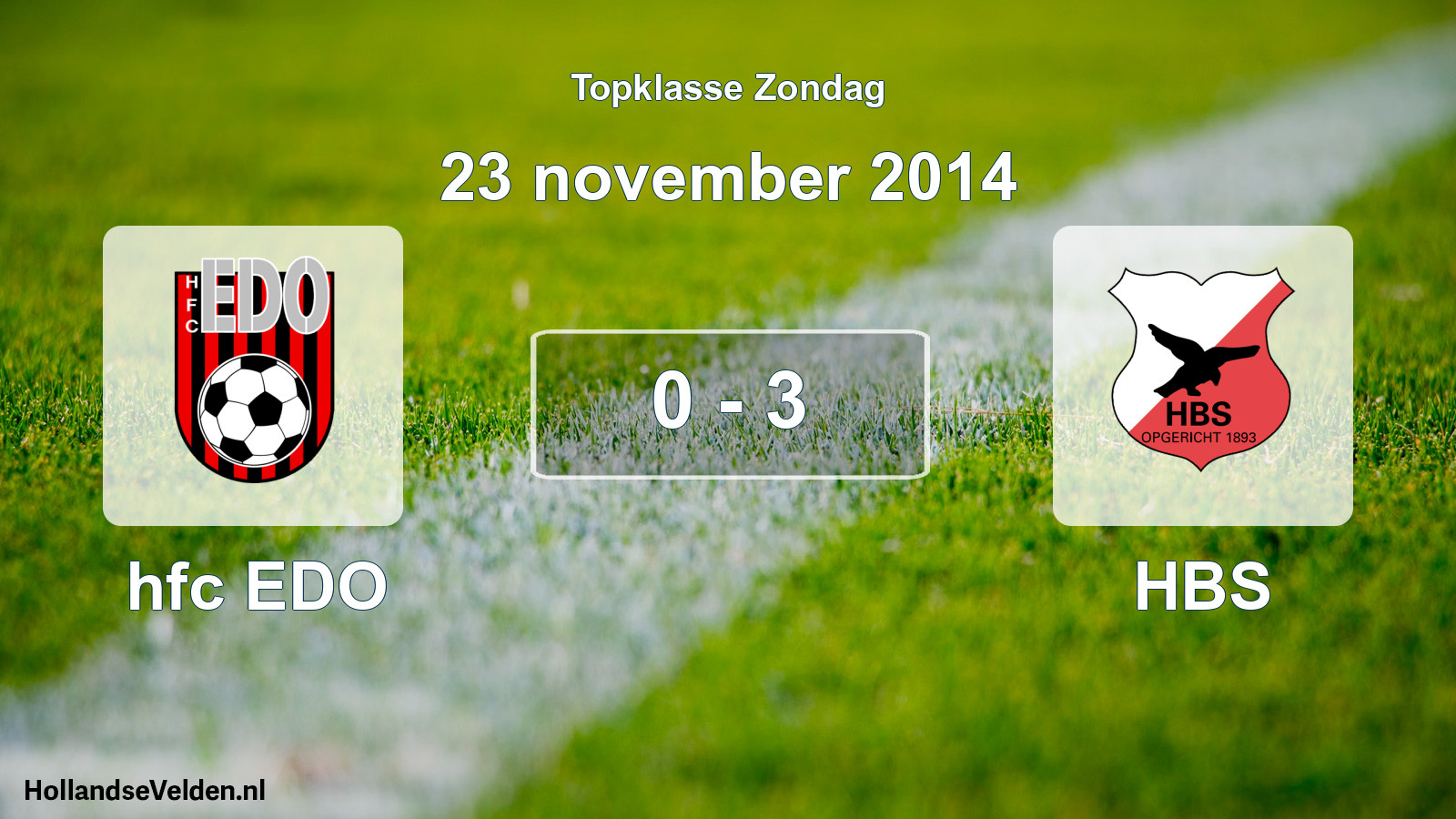 Total number of matches played: hfc EDO - HBS 0 - 3 (23 November 2014)