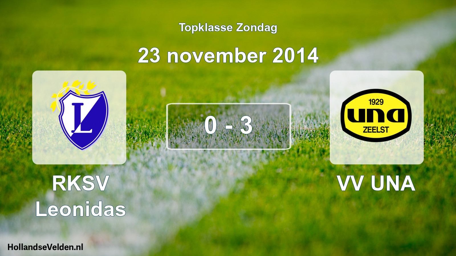 Total number of matches played: RKSV Leonidas - VV UNA 0 - 3 (23 November 2014)