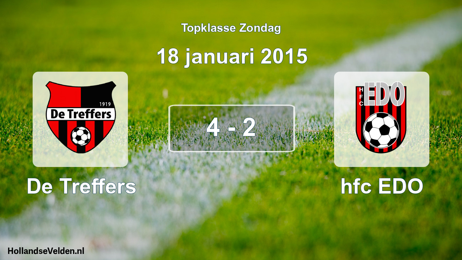 Total number of matches played: De Treffers - hfc EDO 4 - 2 (18 January 2015)