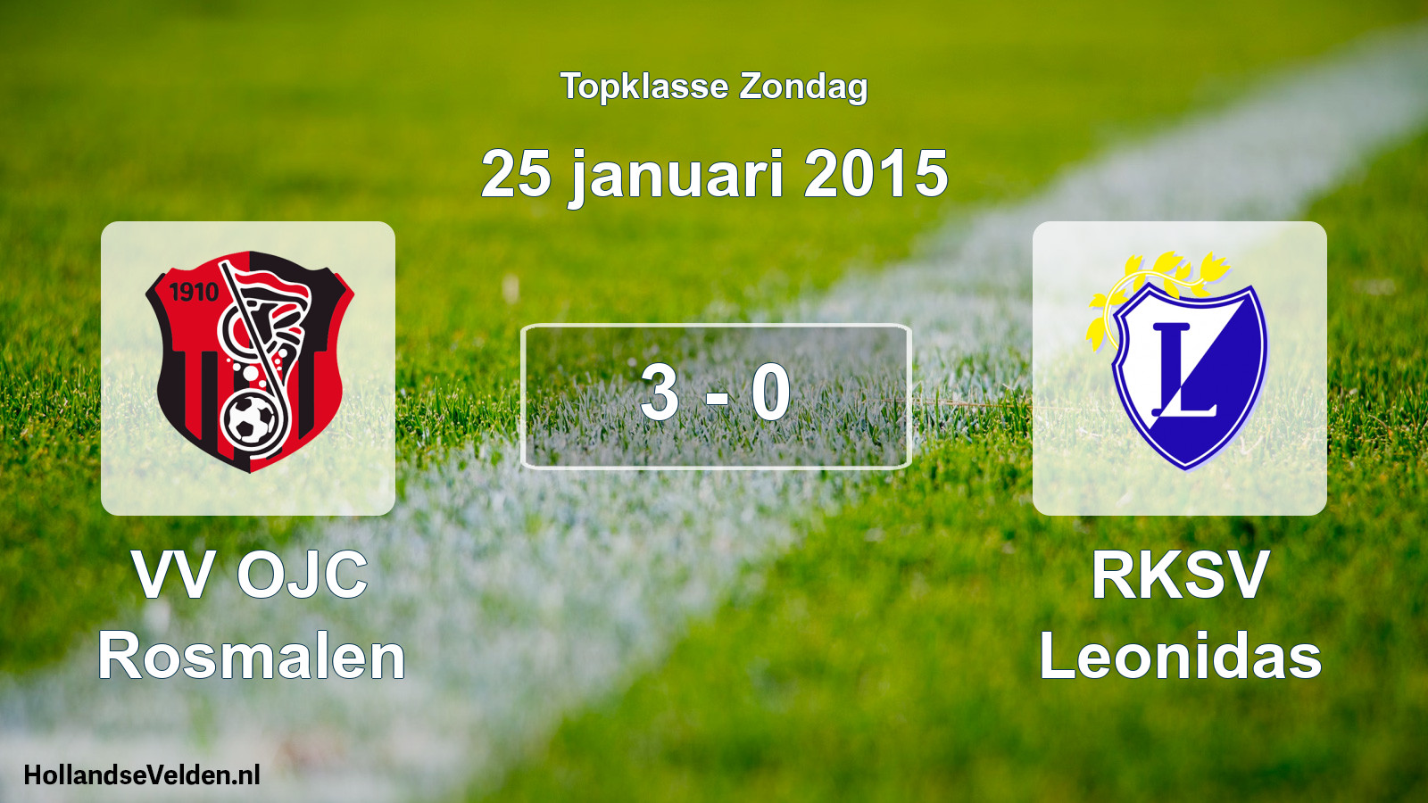Total number of matches played: VV OJC Rosmalen - RKSV Leonidas 3 - 0 (25 January 2015)