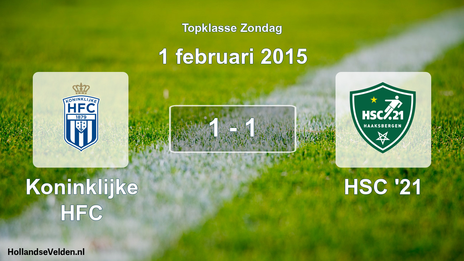 Total number of matches played: Koninklijke HFC - HSC '21 1 - 1 (1 February 2015)