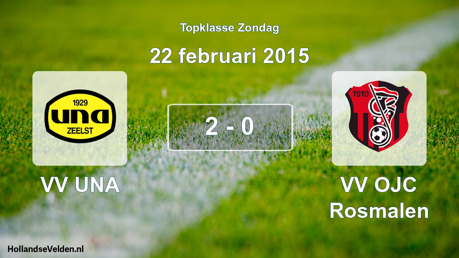 Total number of matches played: VV UNA - VV OJC Rosmalen 2 - 0 (22 February 2015)