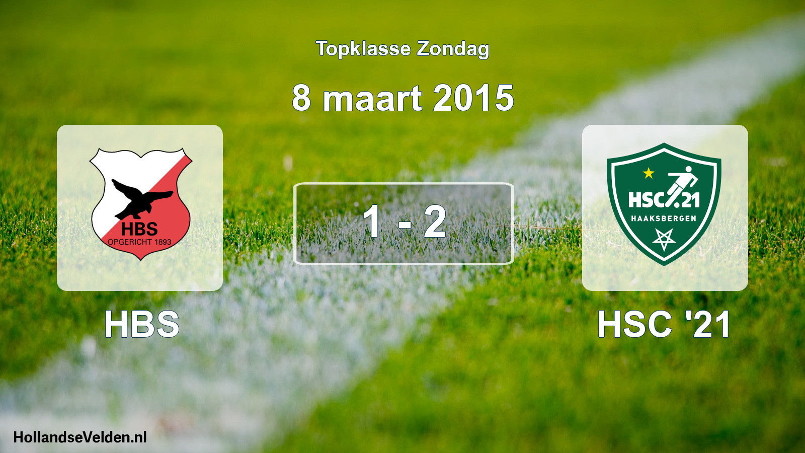 Total number of matches played: HBS - HSC '21 1 - 2 (8 March 2015)