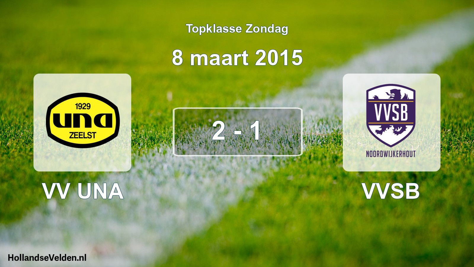 Total number of matches played: VV UNA - VVSB 2 - 1 (8 March 2015)