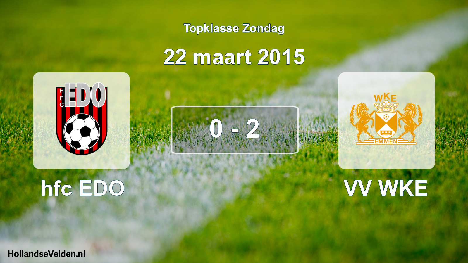 Total number of matches played: hfc EDO - VV WKE 0 - 2 (22 March 2015)
