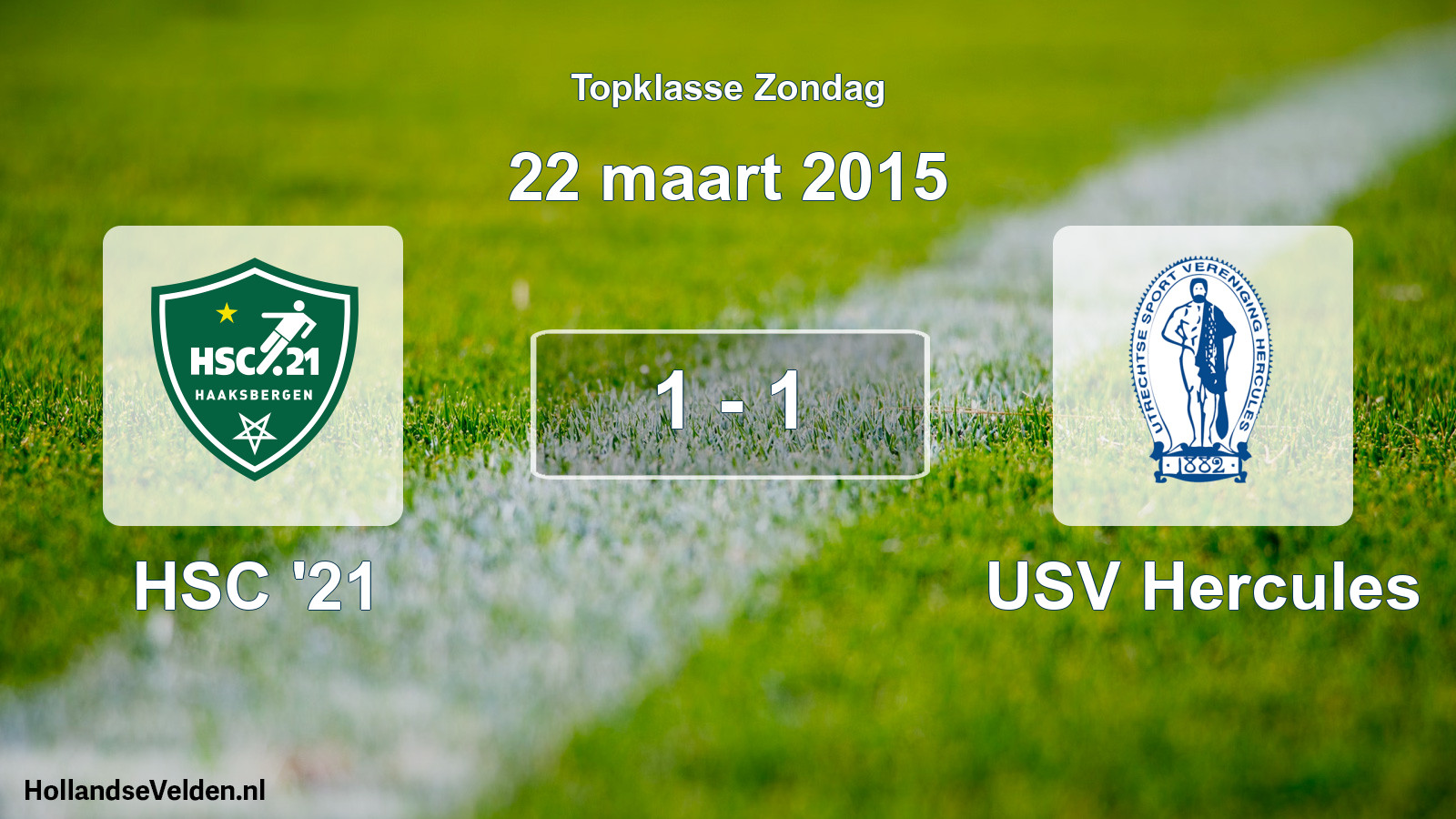 Total number of matches played: HSC '21 - USV Hercules 1 - 1 (22 March 2015)