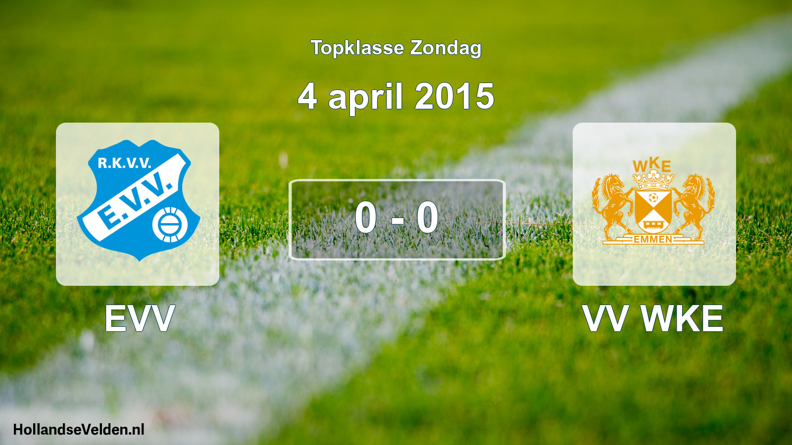 Total number of matches played: EVV - VV WKE 0 - 0 (4 April 2015)