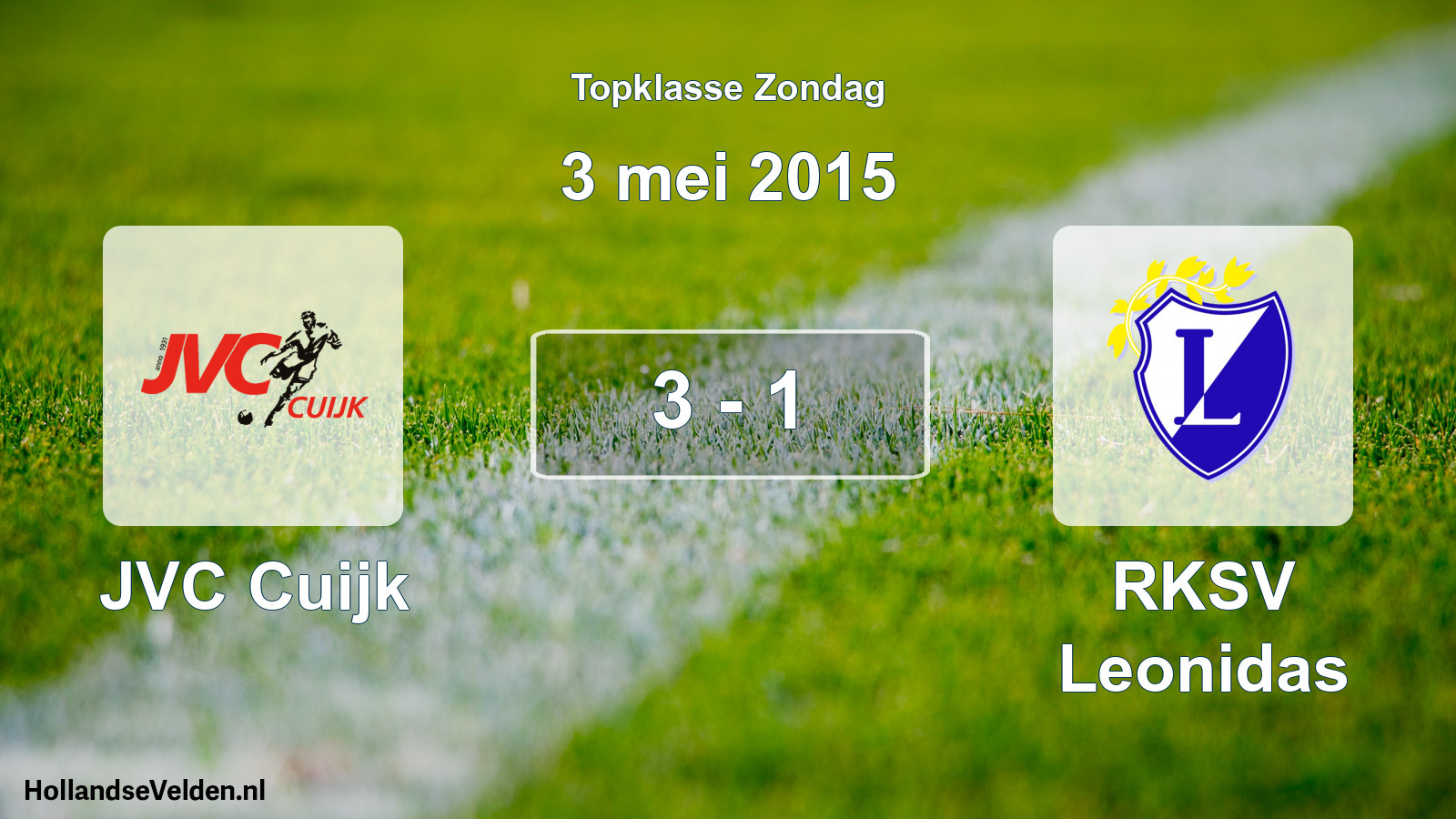 Total number of matches played: JVC Cuijk - RKSV Leonidas 3 - 1 (3 May 2015)