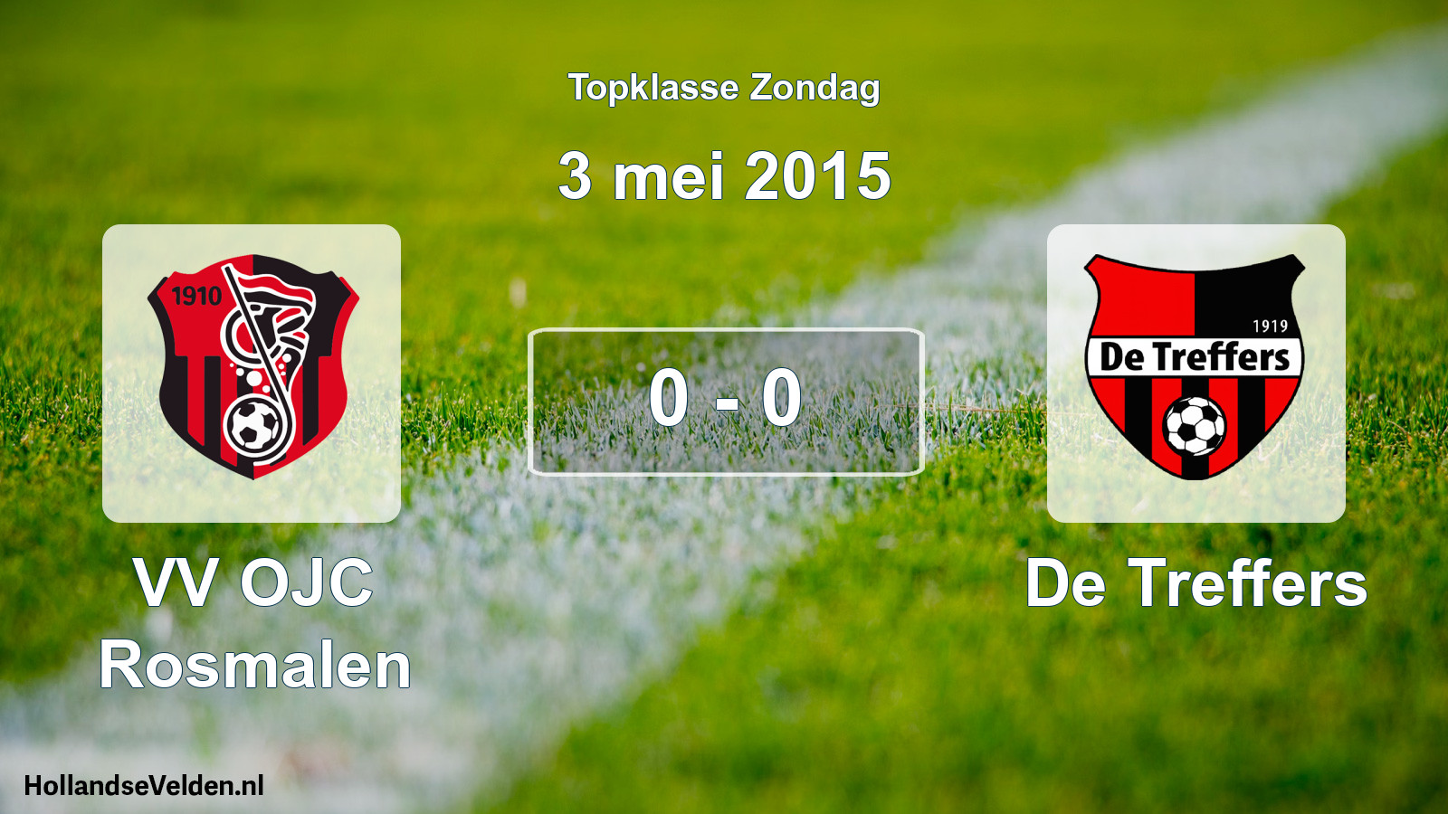 Total number of matches played: VV OJC Rosmalen - De Treffers 0 - 0 (3 May 2015)