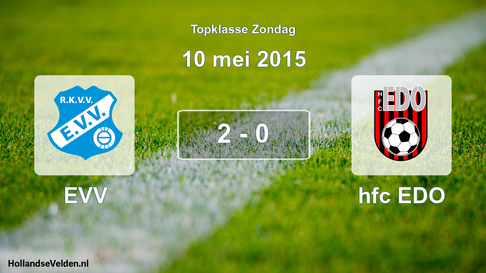 Total number of matches played: EVV - hfc EDO 2 - 0 (10 May 2015)